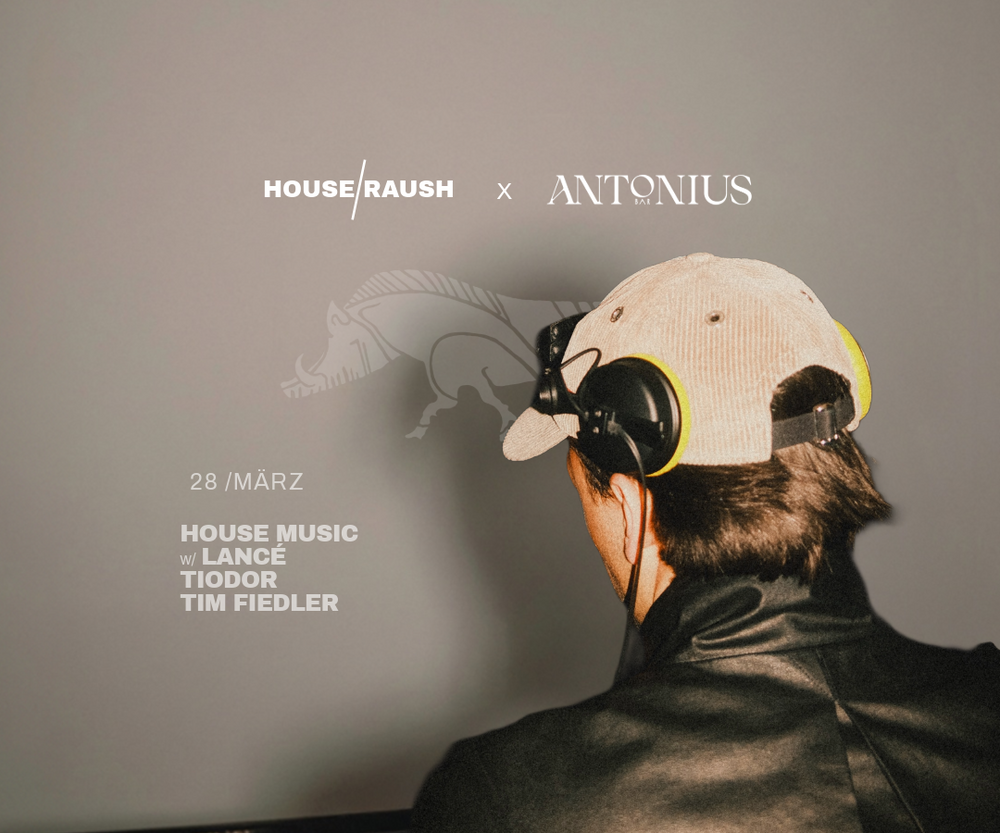 HOUSE/RAUSH X ANTONIUS BAR