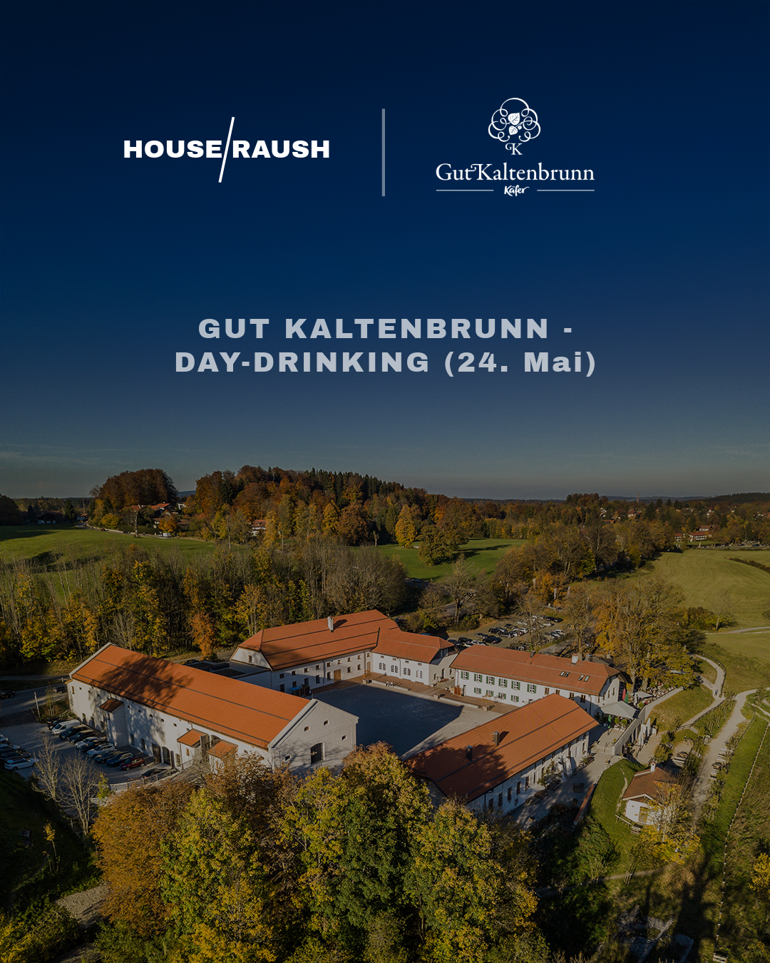GUT KALTENBRUNN - DAY-DRINKING (24. Mai)